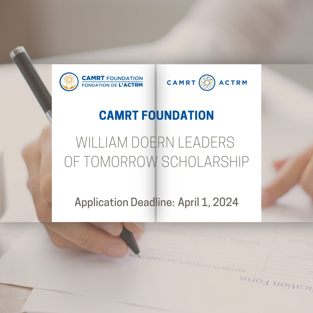 Apply now for the William Doern Leaders of Tomorrow Scholarship! The CAMRT Foundation is proud to support community-oriented, academically outstanding students in entry-level medical radiation technology programs. Don't miss this opportunity! Apply here: ow.ly/Yb7B50QSBZs
