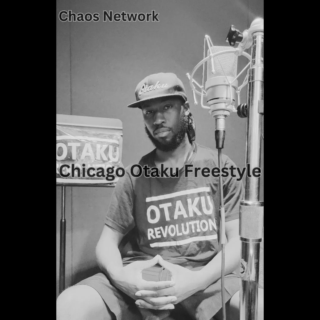 OtakuNationR's tweet photo. 03/15/2024, @SChaosNetwork returns with a mature perspective on being #otaku. "Chicago Otaku Freestyle" will be available for stream on @SoundCloud and @YouTube.

#otakunationrecords #otakumusic #otakurap #otakutrap #chaosnetwork #chicagomusic #chicagotakufreestyle https://t.co/yJm1QxS1ew