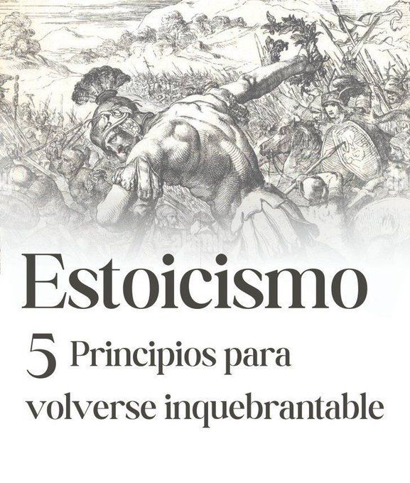 5 principios estoicos que le ayudarán a ser mejor, más tranquilo, más amable y más fuerte. 🧵Hilo🧵