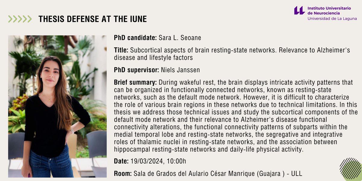 👩‍🎓📢 ¡Defensa de tesis! Nos satisface informar de que Sara L. Seoane, investigadora del #IUNE, defenderá su tesis doctoral 'Subcortical aspects of brain resting-state networks. Relevance to Alzheimer's disease and lifestyle factors' el 19/3 ¡Le deseamos lo mejor! Información ⬇️