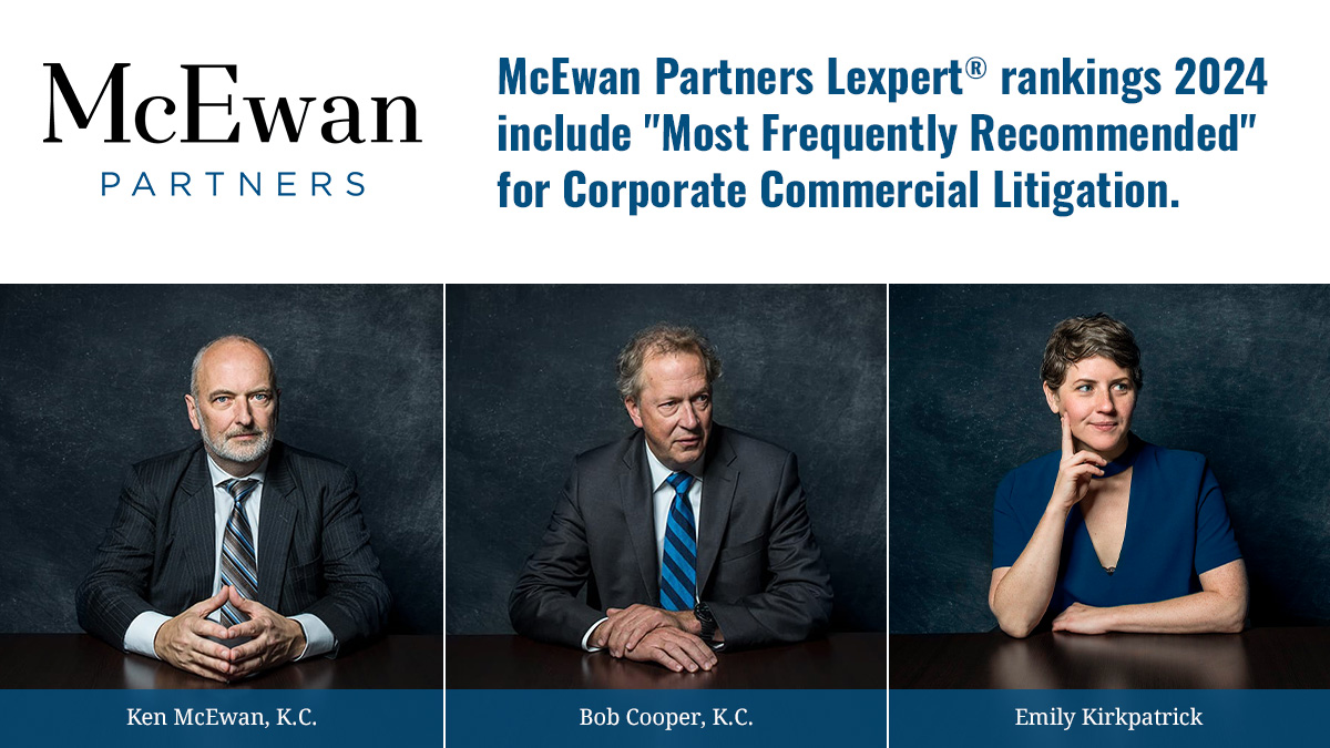 The 2024 Canadian Legal Lexpert  Directory ranks McEwan Partners a 'Most Frequently Recommended' Vancouver firm for Corporate Commercial Litigation and recognizes our lawyers in a variety of categories.

For details visit: bit.ly/3v6Cgmz