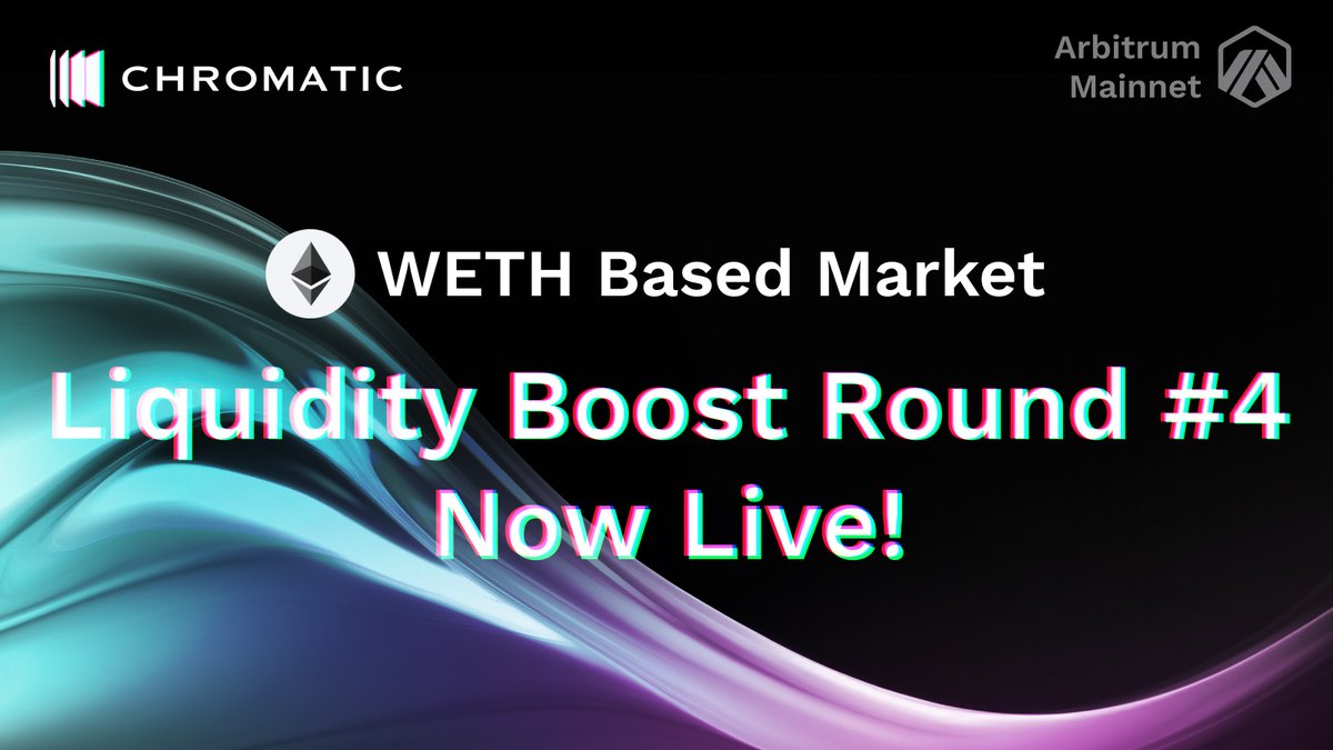 🚨LP Boost Round #4 started! First Liquidity Boost round for wETH-ETH/USD market. Total 100,000 CHRMA allocated for this round!🚨

👉Chromatic Protocol LP Boost page app.chromatic.finance/lpboost

🔥A new round #4 of the Liquidity Boost program is now live, from March 14th at 00:00