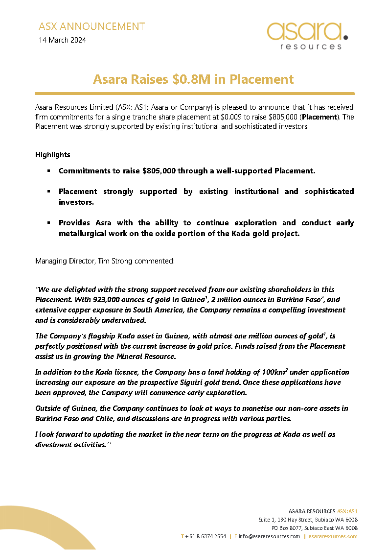 Asara Resources (ASX:AS1) is pleased to announced that it has received firm commitments for a single tranche share placement at $0.009 to raise $805,000. This oversubscribed placement was strongly supported by existing institutional and sophisticated investors. #gold #guinea