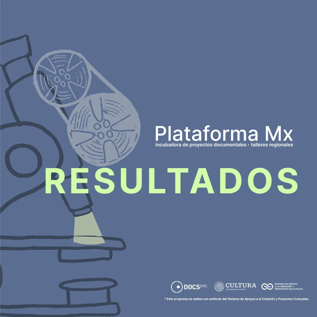 DocsMX's tweet photo. DocsLab, nuestro Foro de formación y desarrollo de proyectos documentales, comparte los 55 trabajos seleccionados en los talleres regionales de #PlataformaMx. 

¡Bienvenida, generación 2024! https://t.co/noTt4JSICR