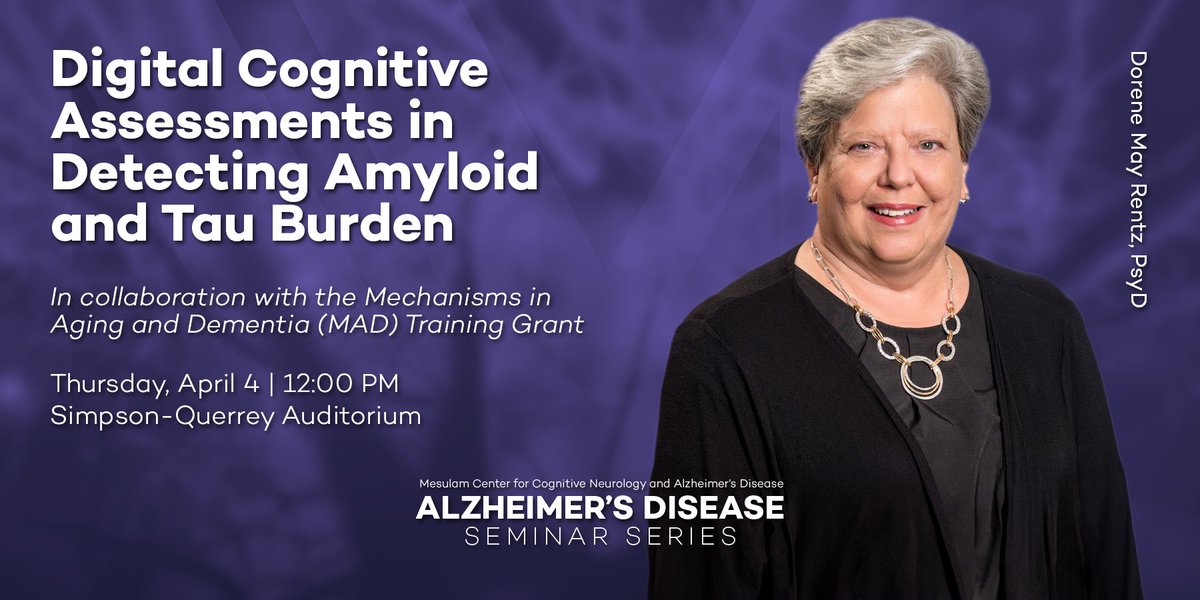 Join us for the next event in our Alzheimer's Disease Seminar Series, featuring Dorene Rentz, PsyD from @harvardmed. Her talk is titled 'Digital Cognitive Assessments in Detecting Amyloid and Tau Burden.” Learn more: planitpurple.northwestern.edu/event/611516