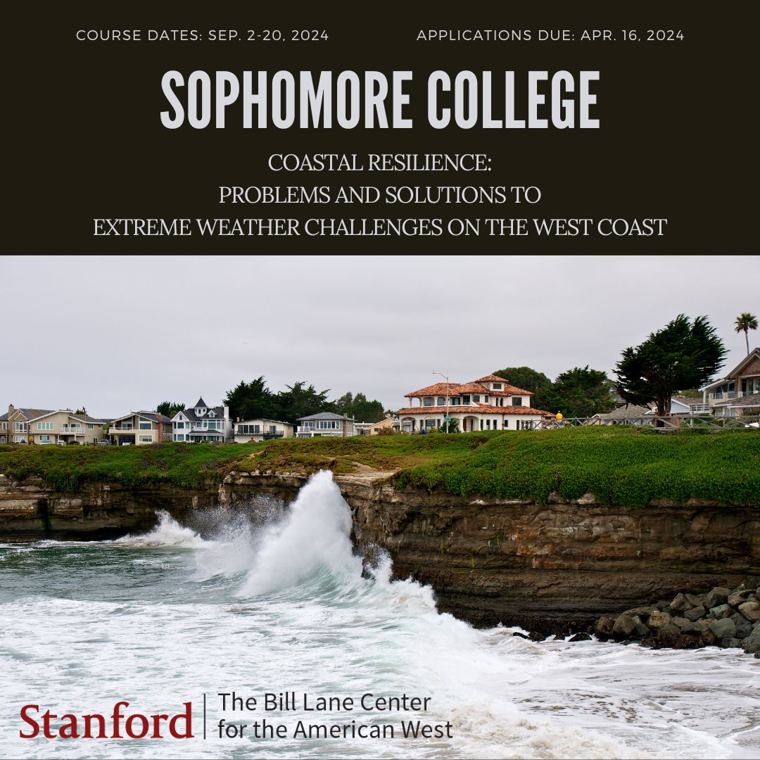 We hope students interested in climate resilience will consider applying for our 2024 Sophomore College course, 'Coastal Resilience: Problems and Solutions to Extreme Weather Challenges on the West Coast.' Deadline to apply is April 16 at 11:59 p.m. stanford.io/4a6l4gl