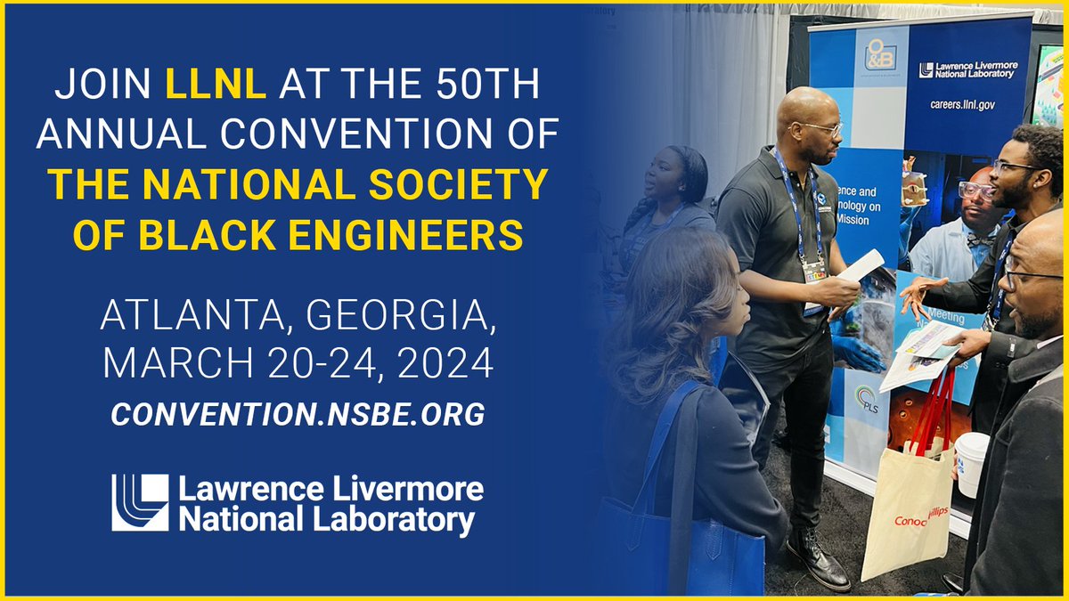 Join <a href="/Livermore_Lab/">Lawrence Livermore National Laboratory</a> at #NSBE50 on March 20-24, in Atlanta, Georgia! <a href="/NSBE/">NSBE</a> is one of the largest student-governed organizations and supports the aspirations of collegiate and pre-collegiate students and technical professionals in engineering and technology: livermorelab.info/3TiYERK