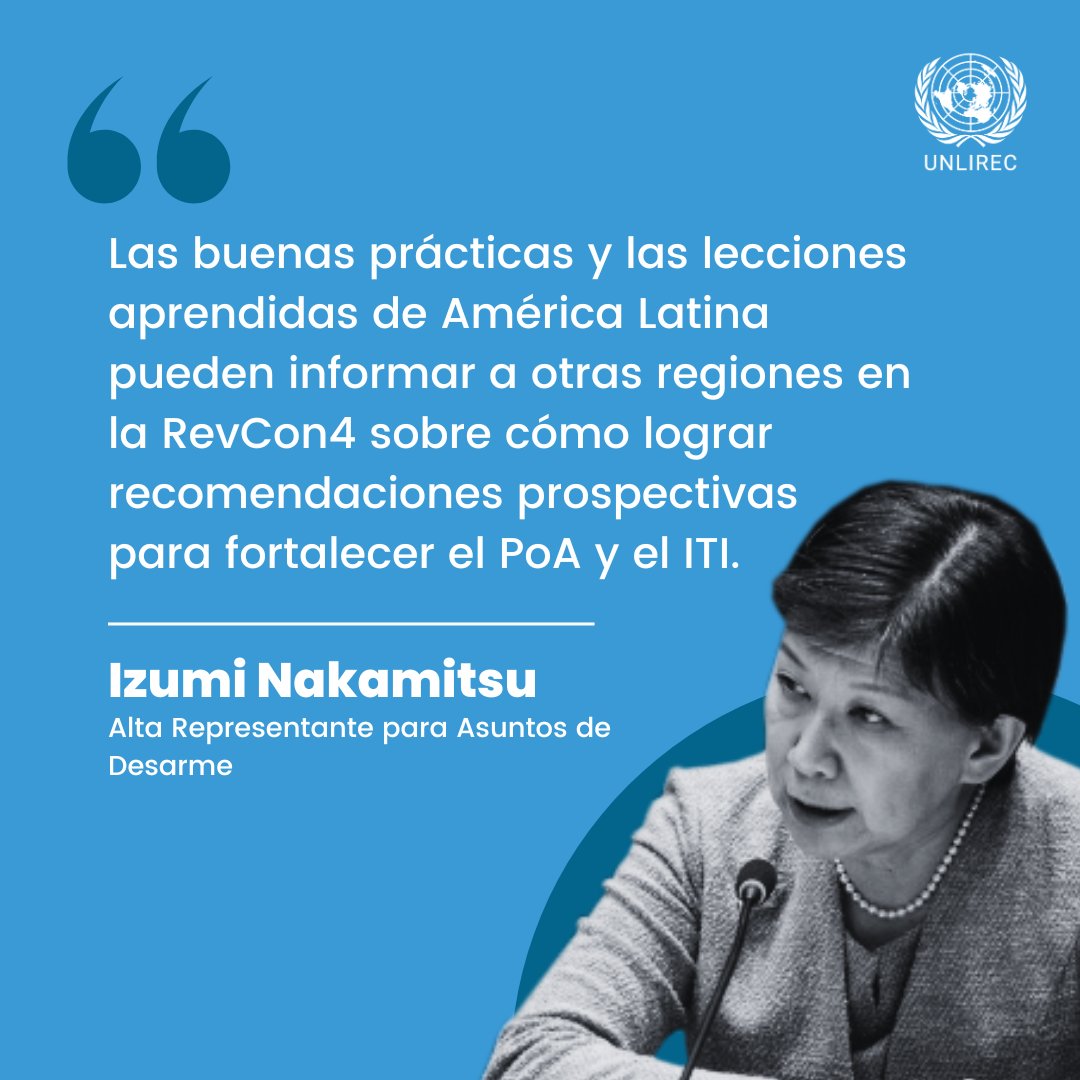 UNLIREC's tweet photo. 🌎💡Izumi Nakamitsu, Alta Representante para Asuntos de Desarme, destaca cómo las lecciones aprendidas en la región pueden enriquecer las discusiones en la Cuarta Conferencia de Revisión (#RevCon4) del Programa de Acción sobre Armas Pequeñas y Ligeras #PoA https://t.co/d8sMrl5Xcr