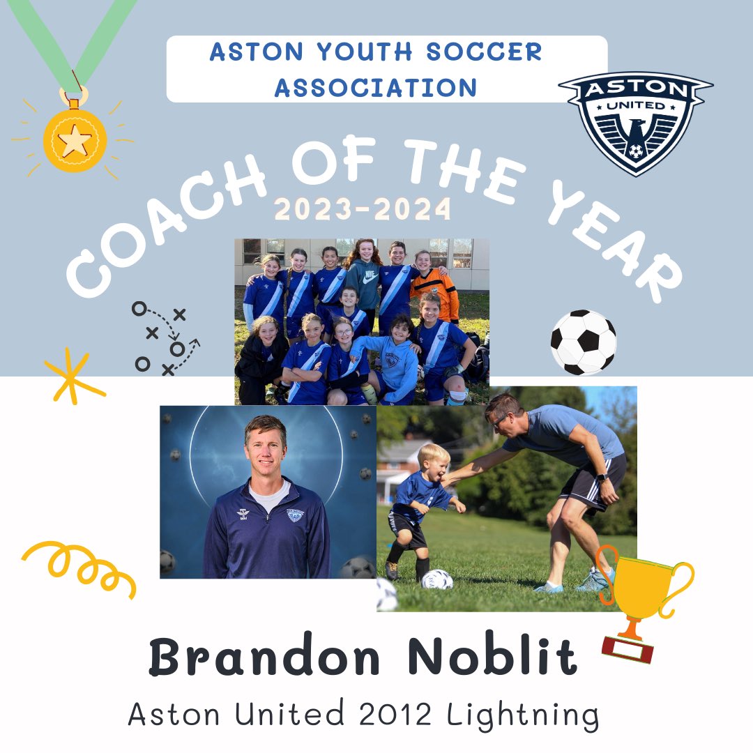 AstonSoccer's tweet photo. AYSA is pleased to announce the 2023/24 COACH OF THE YEAR:  Brandon Noblit 👏👏👏

Coach Noblit is the head coach of the 2012 Lightning and continues to work hard to build the program.  He is very knowledgeable about the game and loves coaching.

#aysa #getyoursocceron https://t.co/KSGuACgVdY