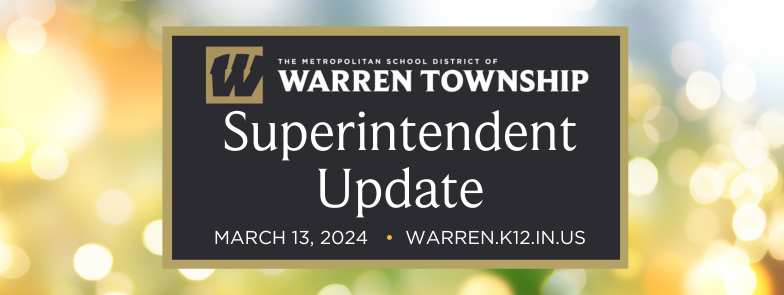 Superintendent Update - March 13, 2024 warren.k12.in.us/article/150613…