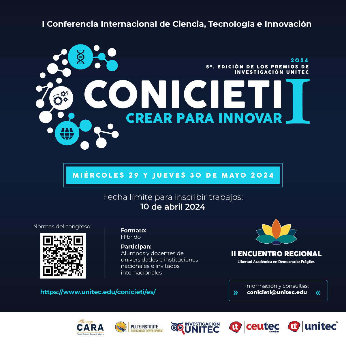 Les invitamos a participar en CONICIETI 2024, la I Conferencia Internacional de Ciencia, Tecnología e Innovación de @UNITEC el 29 y 30 de mayo. ¡Postula tu trabajo antes del 10 de abril! 
Más detalles aquí: unitec.edu/conicieti/es/ 
#CONICIETI2024 #UNITEC #CienciaParaInnovar