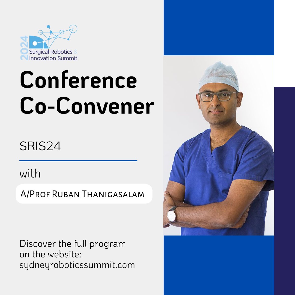 Surgical Robotics + Innovation Summit (@roboticssummit) on Twitter photo A/Prof Ruban Thanigasalam (<a href="/drruban/">Ruban Thanigasalam</a>) is our other SRIS24 co-convener. He is a Sydney trained urological surgeon specialising in robotic and minimally invasive uro-oncology and has a special interest in prostate & kidney cancer outcomes research.
Tickets: slhd.nsw.gov.au/events/robotic… A/Prof Ruban Thanigasalam (<a href="/drruban/">Ruban Thanigasalam</a>) is our other SRIS24 co-convener. He is a Sydney trained urological surgeon specialising in robotic and minimally invasive uro-oncology and has a special interest in prostate & kidney cancer outcomes research.
Tickets: slhd.nsw.gov.au/events/robotic…