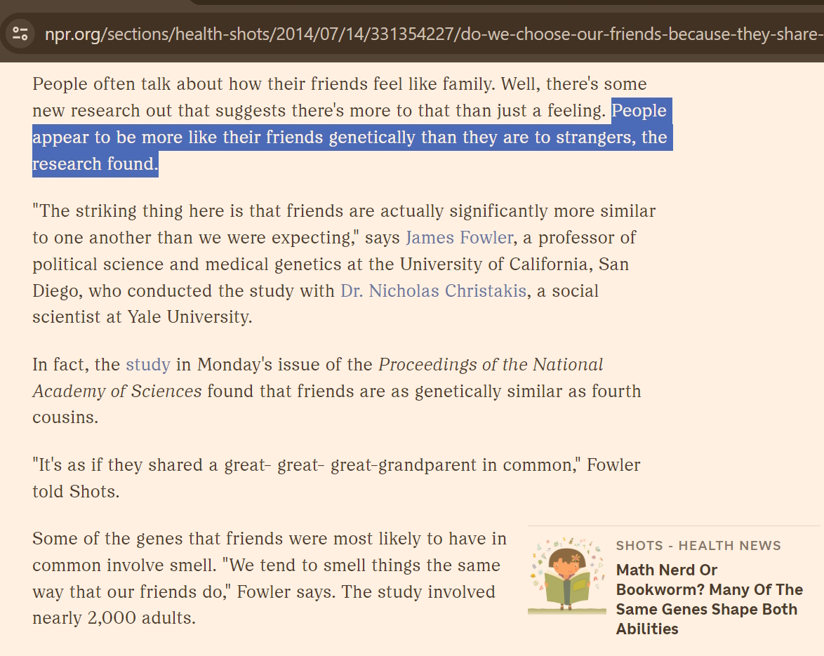 Insanlarin genetik olarak kendilerine benzeyen kisilerle arkadas olma egiliminde olduklarini soylemisler.