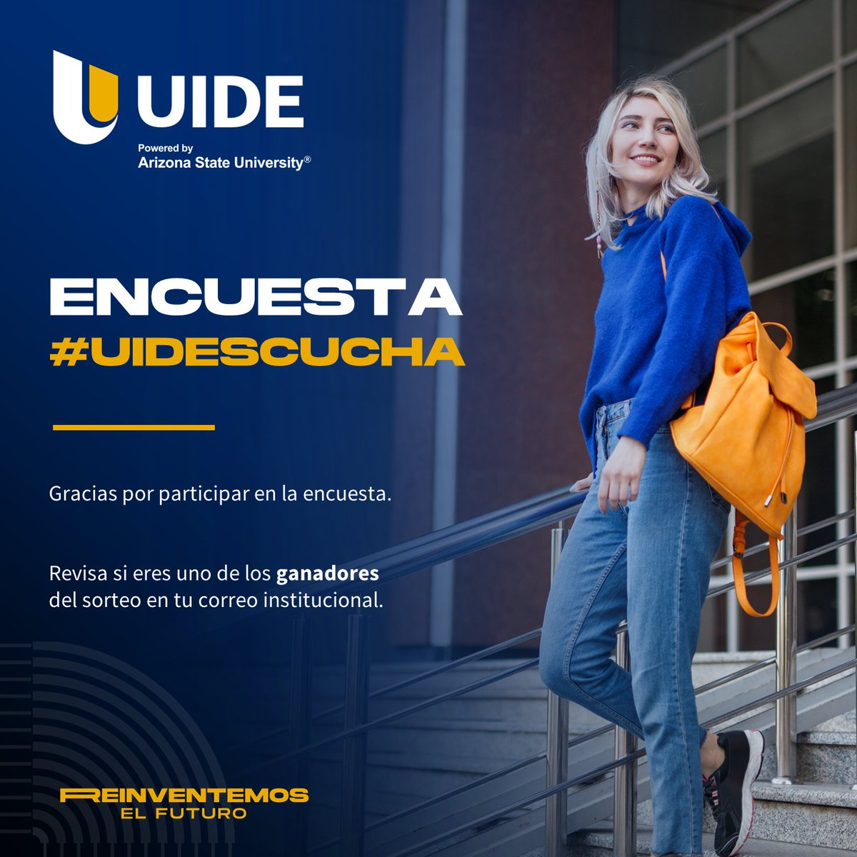 Gracias por participar en la encuesta #UIDEscucha 🤓.  Sin duda, tú eres la pieza clave para que nuestra universidad siga reinventándose. ✉ Revisa si eres uno de los ganadores del sorteo en tu correo institucional.