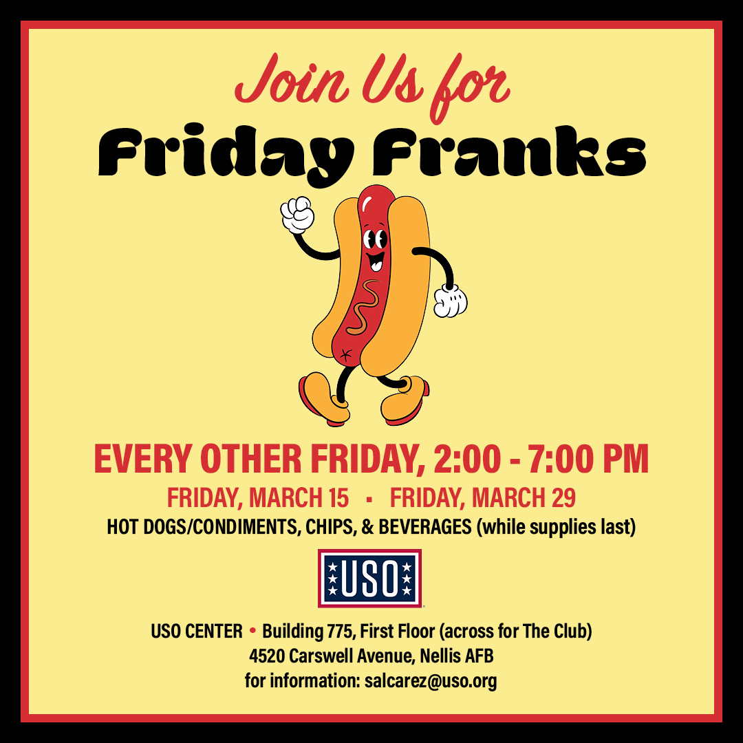 Join us for Friday Franks at Nellis USO! See you there.