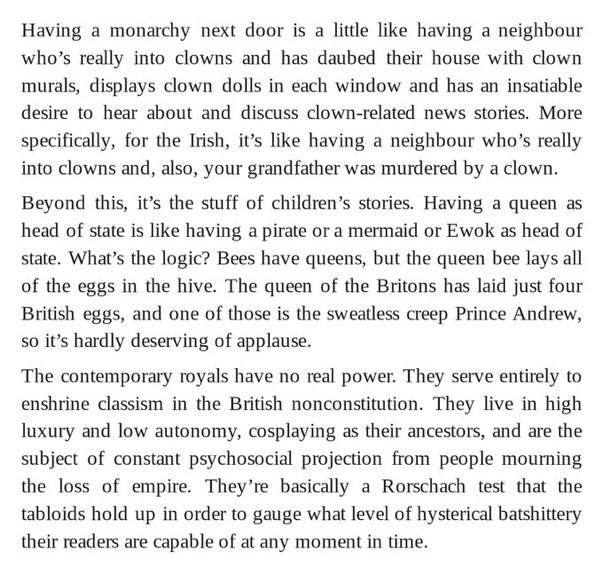 Reminded of that great piece in The Irish Times about the monarchy and the British Royal Family, in particular these three paragraphs
