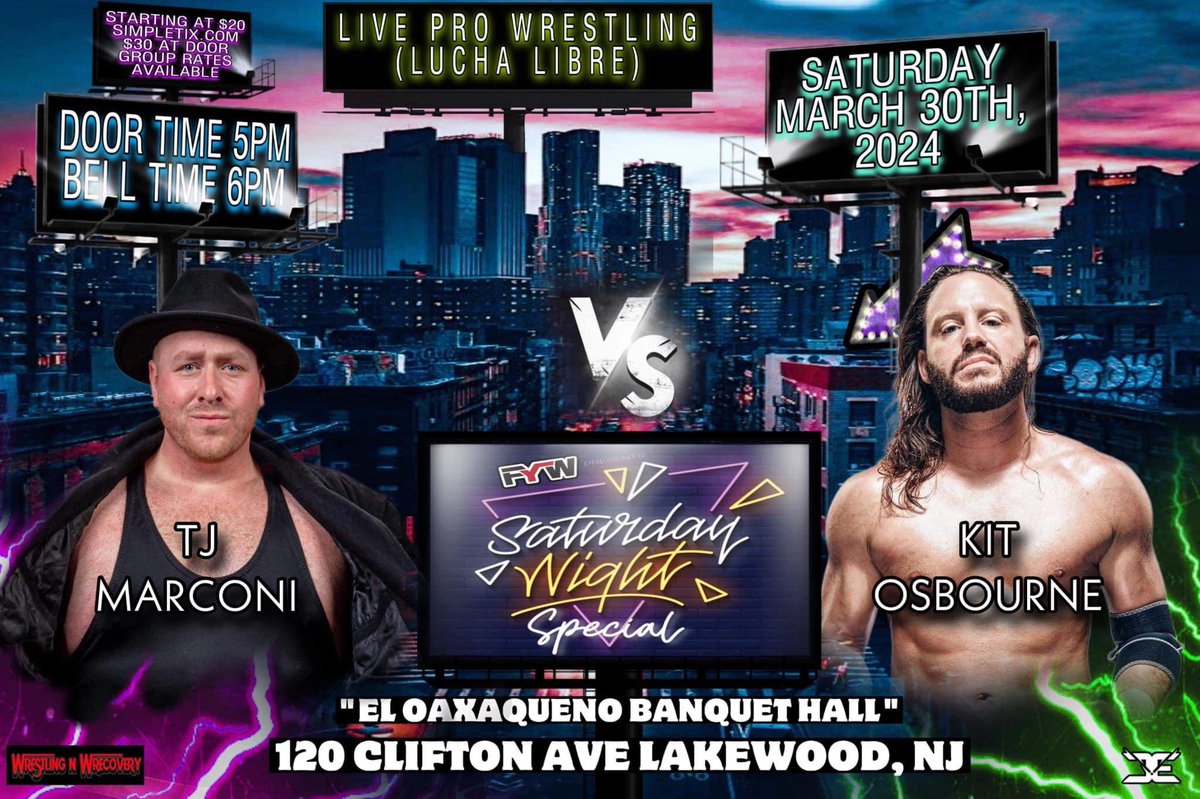 March 30 LakeWood, NJ FYW Live Pro Wrestling (Lucha Libre) Saturday Night Special! 🚨Match Announcement🚨 TJ Marconi Vs Kit Osbourne THIS MATCH WILL DELIVER!!!! @TJMarconi Vs @KitOsbourne1 Doors 5pm Bell 6pm Tickets- simpletix.com/e/fyw-pro-wres…?