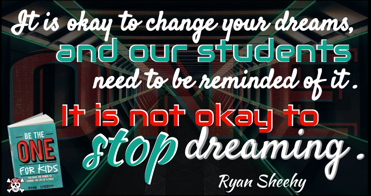 We grow. We evolve. We change. But...never stop dreaming! Thank you, Ryan Sheehy, + #BeTheOne for Kids for this incredible reminder! 📖 daveburgessconsulting.com/books/be-the-o… #tlap #dbcincbooks @burgessdave @TaraMartinEDU @sheehyrw