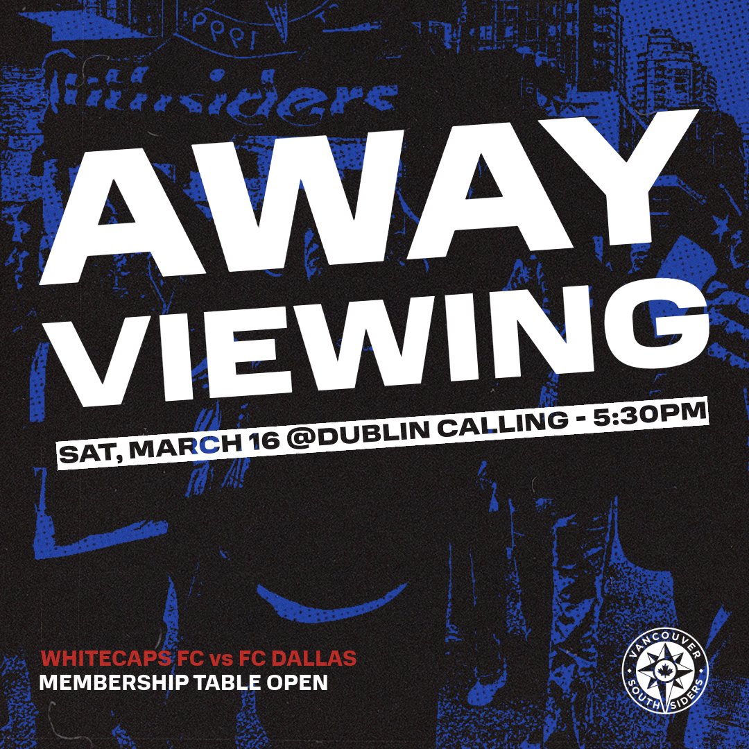 Away viewing! ⚠️ Join your fellow supporters on the bottom floor of Dublin Calling this Saturday to watch the 'Caps take on FC Dallas! Everyone is welcome! Membership table will be open. Discounts on food and drink for Southsiders. See you there! #VWFC #VancouverSouthsiders