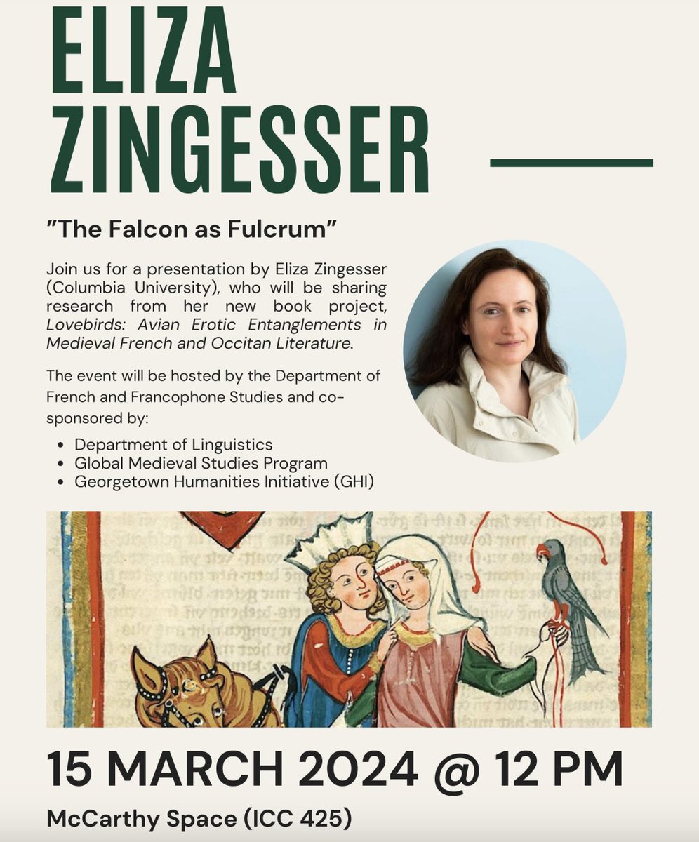 Prof. Eliza Zingesser (Columbia University), 'The Falcon as Fulcrum,' Friday, March 15, 2024, ICC 425, 12 PM