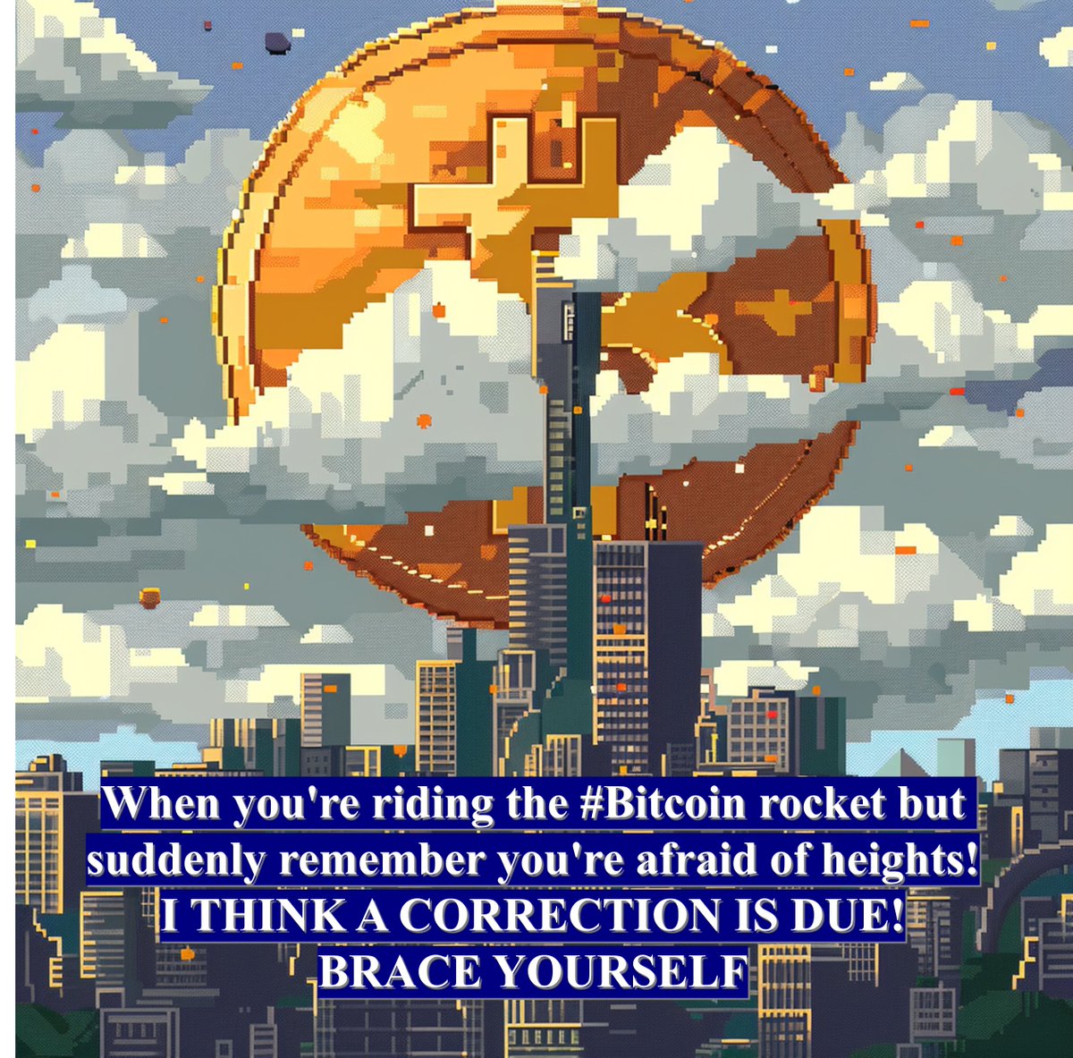 BSFreeCrypto's tweet photo. When you're riding the #Bitcoin rocket but suddenly remember you're afraid of heights!
I THINK A CORRECTION IS DUE!
BRACE YOURSELF
! #CryptoHumor #CorrectionAhead https://t.co/O3hkfvfRwy