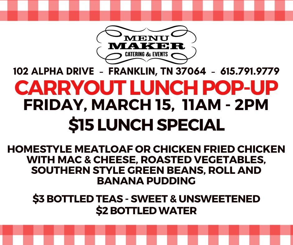 MenuMakerCaters's tweet image. Get ready for a delicious start to the weekend! This Friday, 3/15, from 11am - 2pm, we're hosting a Carryout Pop-up! 🥳 Orders accepted on a first-come, first-served basis. Call 615.791.9779 to order ahead.
#CarryoutPopUp #TGIF #fridayfun