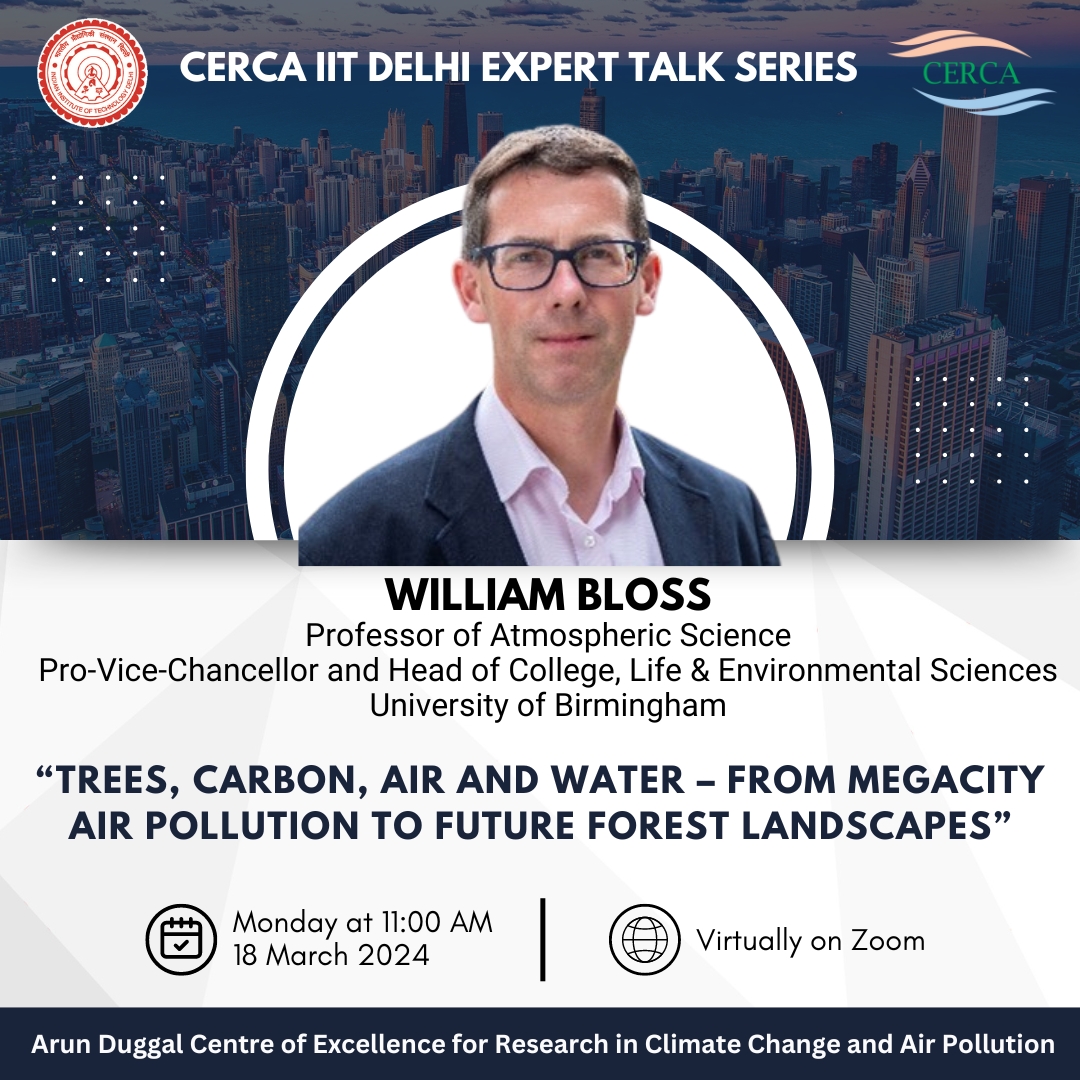 CERCA IITD (@cerca_iitd) on Twitter photo Excited to announce our upcoming expert talk on "Trees, Carbon, Air and Water – from Megacity Air Pollution to Future Forest Landscapes" featuring Prof. <a href="/wjbloss/">William (Bill) Bloss</a>
🗓️March 18th at 🕚11:00 AM IST
🔗Meeting Link: t.ly/Q-eYC
🔑Meeting ID: 740 326 8108
🔒Passcode: uram Excited to announce our upcoming expert talk on "Trees, Carbon, Air and Water – from Megacity Air Pollution to Future Forest Landscapes" featuring Prof. <a href="/wjbloss/">William (Bill) Bloss</a>
🗓️March 18th at 🕚11:00 AM IST
🔗Meeting Link: t.ly/Q-eYC
🔑Meeting ID: 740 326 8108
🔒Passcode: uram