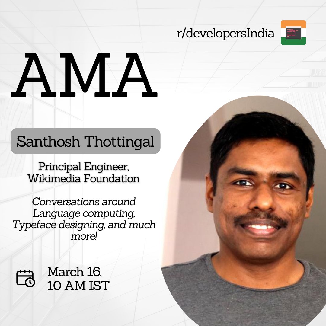 Clear up your schedule for this Saturday, because we have a new AMA incoming! We are excited to have @santhoshtr, Principal Engineer @Wikimedia for An AMA on language computing & typeface designing Learn more about Santhosh in our full announcement 👇🏼 reddit.com/r/developersIn…