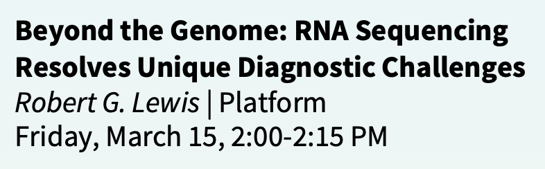 🧬 Excited to delve into RNA sequencing's role in tackling unique diagnostic challenges? Hear from Robert Lewis during the lab platform session this afternoon at #ACMGMtg24