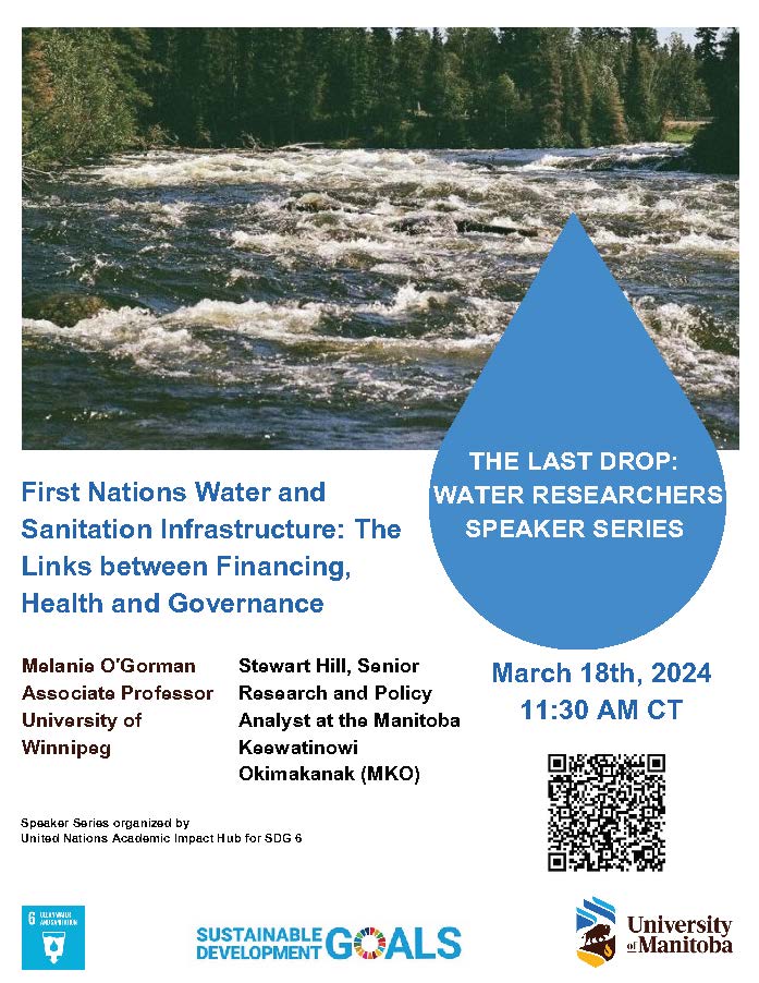 On Monday, March 18th, at 11:30am CST, please join us for the last seminar in this year’s series on “First Nations Water and Sanitation Infrastructure: The Links between Financing, Health and Governance” with Melanie O’Gorman, U of Winnipeg, and Stewart Hill (MKO)