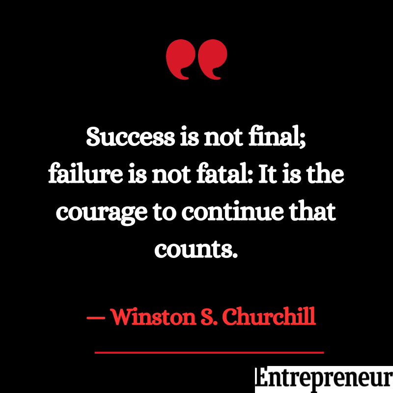 Success is not final; failure is not fatal: It is the courage to continue that counts.

— Winston S. Churchill

#QOTD #Entrepreneurindia