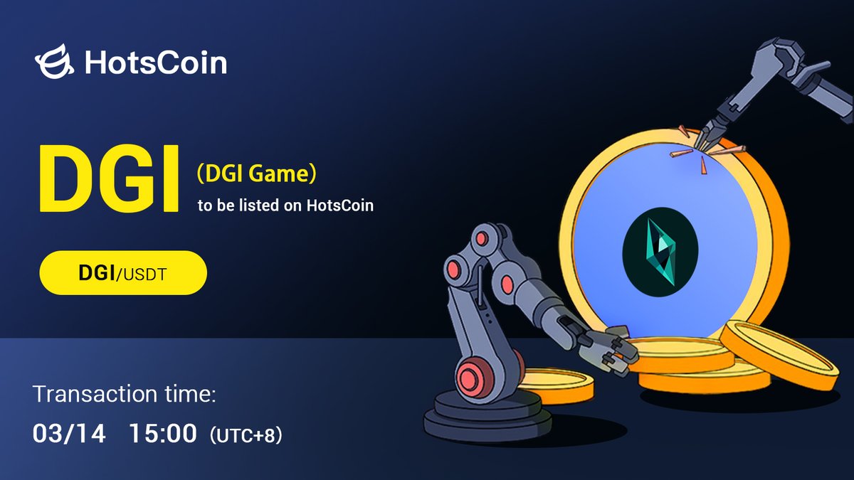 HIBTGlobal's tweet photo. 🚀 @DgiGame $DGI(DGI Game) will soon be listed on #HotsCoin
🔥 Pair: DGI/USDT
💼 Network: ERC20
⏰ Trading: March 14, 2024, at 15:00 (UTC+8)
✍️ Details: https://t.co/KnheNpdQaq
#DgiGame #BTC #eth #eths #Crypto #Web3 #CryptoListing https://t.co/LPC1I8ahC8