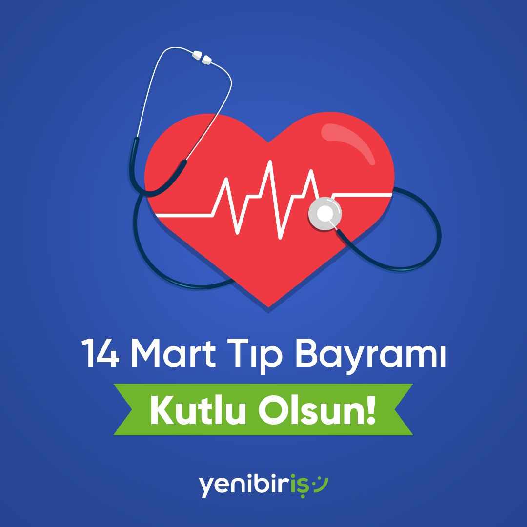 14 Mart Tıp Bayramı kutlu olsun! #yenibiriş