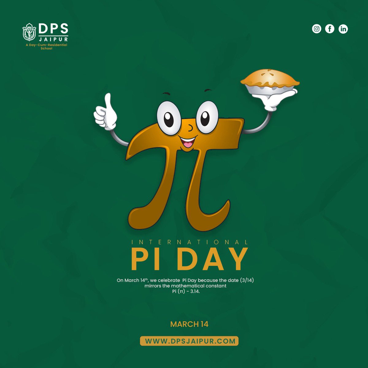 Let's celebrate the mathematical constant π (pi) today, as we marvel at its significance in geometry, physics, and beyond. 

#PiDay 
#Mathematics #DPSJaipur #CelebrateWithPie