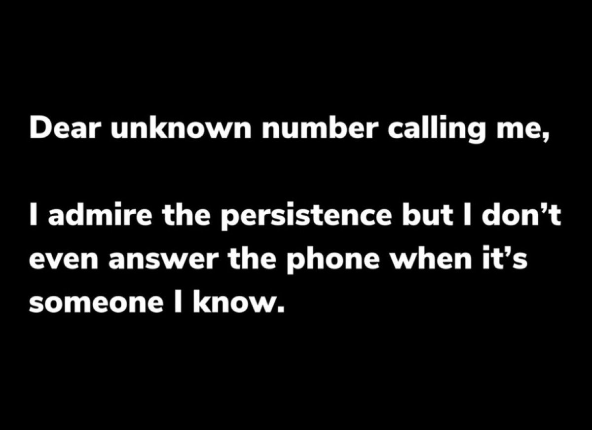 Is it just me, or is the amount of “unknown callers” increasing exponentially. 

PRO TIP: many phones have a setting called “Silence Unknown Callers” buried under Settings.

Anyone in your Contacts list still gets through. 

#AskingAutistics #AskADHD #AuDHD 

image by: unknown