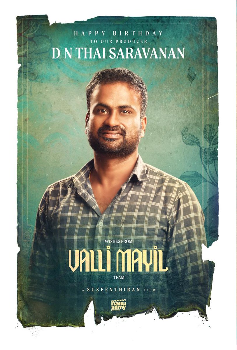 Team #ValliMayil wishes a very Happy Birthday to Producer @ThaiSaravanan

#HBDThaisaravanan

@vijayantony @offBharathiraja @Dir_Susi @NalluPictures #Sathyaraj @immancomposer @fariaabdullah2 #Sunil #RedinKingsly @vijaykesav @editoranthony @saregamasouth @teamaimpr @CtcMediaboy