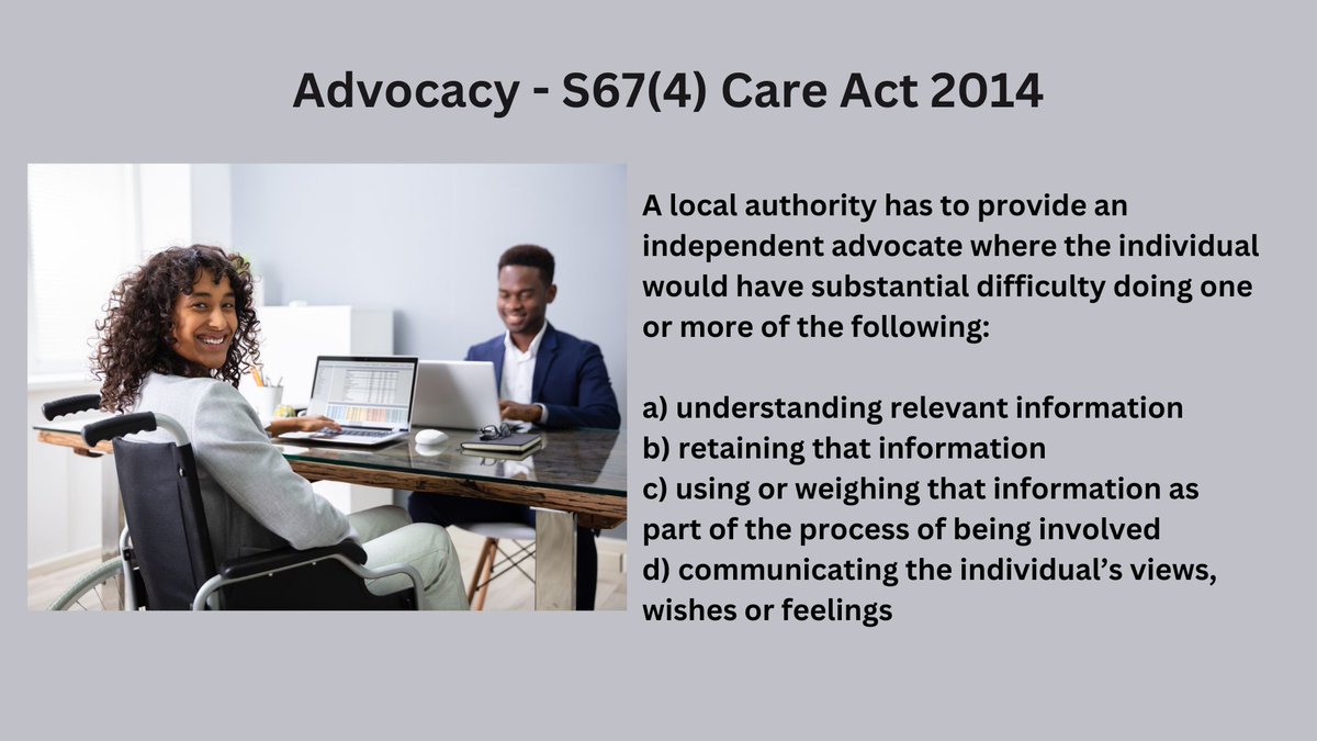 During a #CareAct assessment, a local authority has to arrange for an independent advocate if the individual has difficulty in doing one or more of the matters listed in S67(4) Care Act 2014. What has been your experience in getting an independent advocate? #socialcare #advocacy