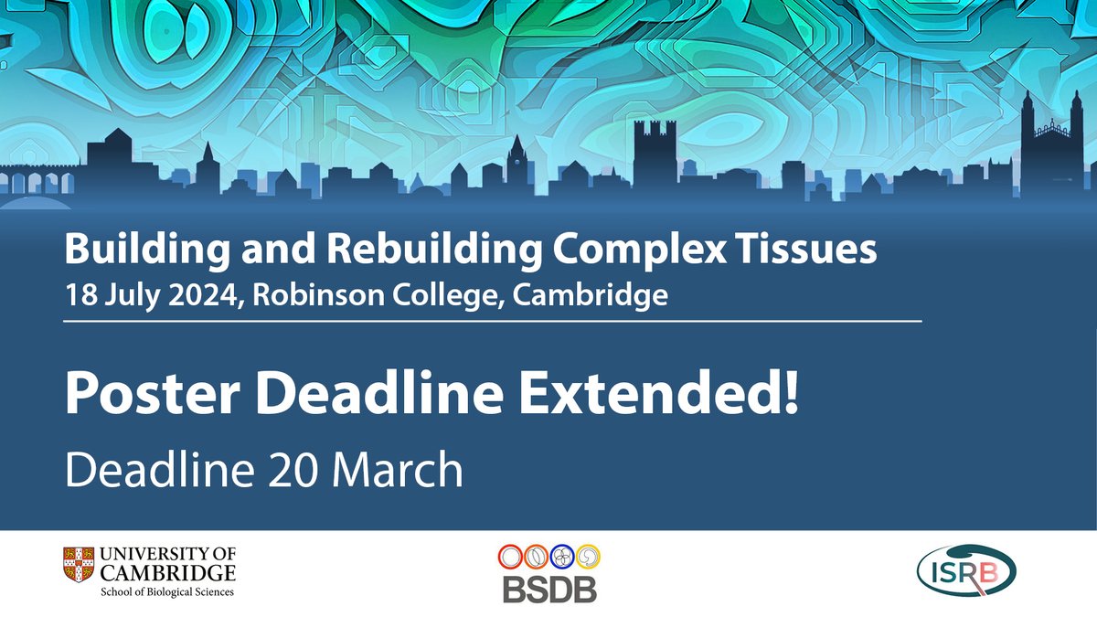 🌟 Poster deadline extension! The abstract submission deadline for the Building and Rebuilding Complex Tissues Conference has been extended to 20 March. Don’t miss out on this amazing opportunity to share your research! bio.cam.ac.uk/complex-tissue… #ComplexTissues2024