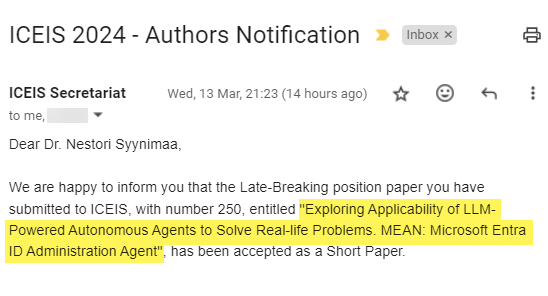 The scientific paper I was honoured to co-author with @Cyb3rWard0g was accepted to #ICEIS2024 conference! The paper is about an experimental LLM based agent capable of conducting basic administrative tasks by calling MS Graph API based on natural language input from an…