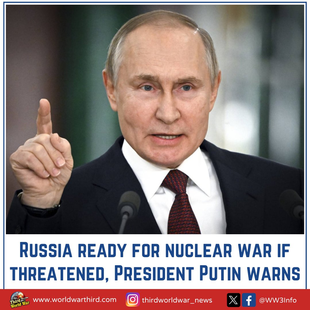 WW3Info's tweet photo. #WorldWar3: Russia ready for #NuclearWar if its existence, sovereignty & independence are threatened, warns President #VladimirPutin. Putin issues warning while affirming Russia will not back down on #Ukraine. Moreover, he warns of #WarWithUS if the US deploys troops in Ukraine. https://t.co/5AP79wLt9D