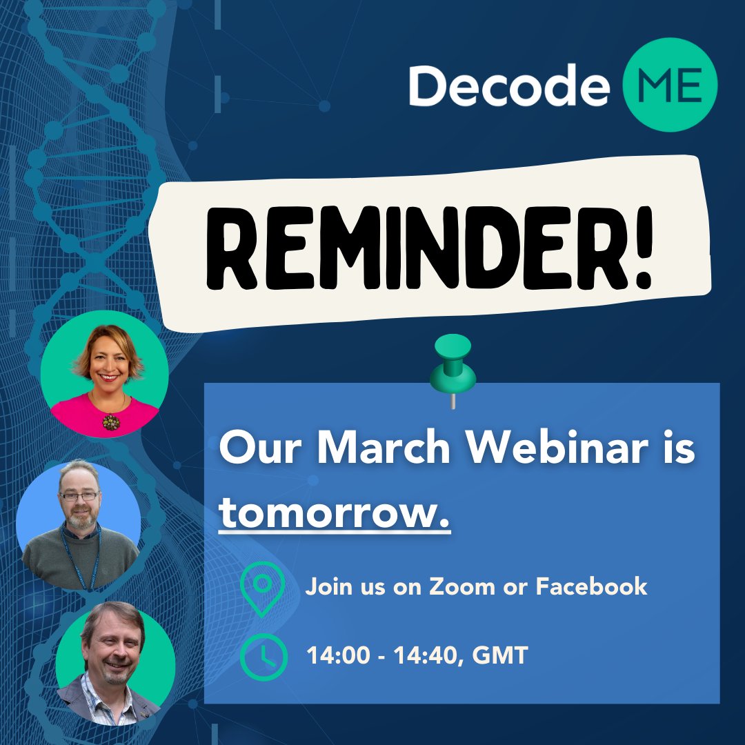 Join us TOMORROW for our #DecodeME March Webinar. Come along for updates on our project’s extension. Have a question you’d like to ask the team on the day? Email contact@decodeme.org.uk. If Zoom is full, you can also join us on Facebook live!