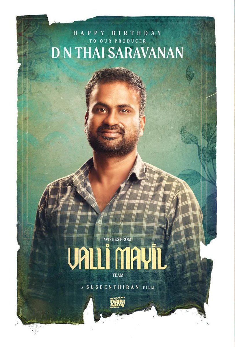 Team #ValliMayil wishes a very Happy Birthday to Producer @ThaiSaravanan #HBDThaisaravanan @vijayantony @offBharathiraja @Dir_Susi @NalluPictures #Sathyaraj @immancomposer @fariaabdullah2 #Sunil #RedinKingsly @vijaykesav @editoranthony @saregamasouth @teamaimpr @CtcMediaboy