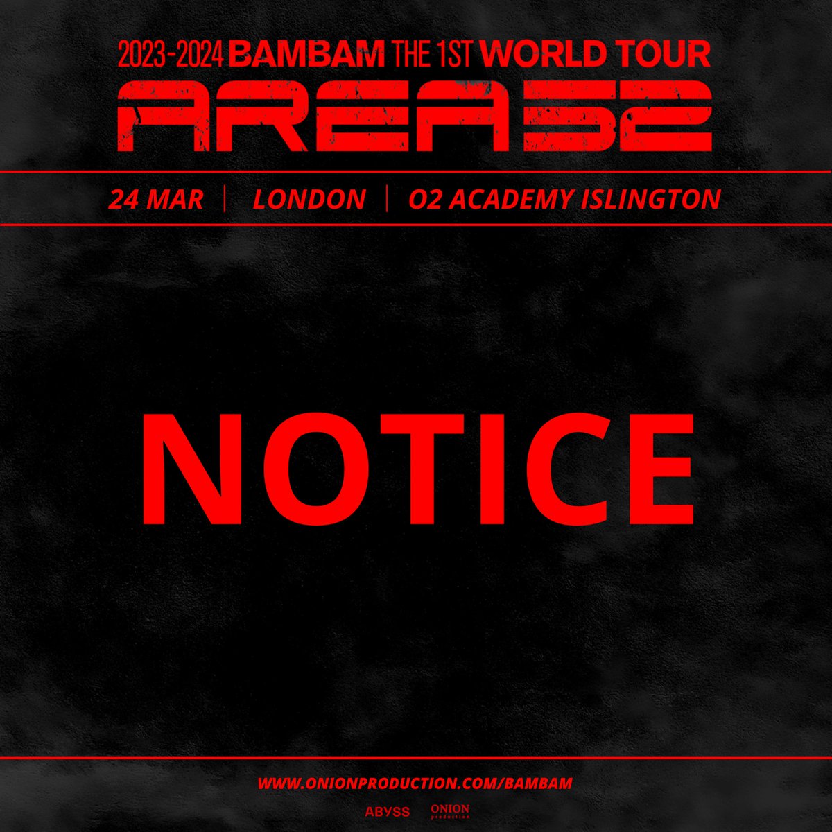 <<IMPORTANT NOTICE>> 2023-2024 BamBam THE 1ST WORLD TOUR [AREA 52] in Europe Venue change ➫ 24.03.24 London, UK ➫ O2 Academy Islington (NEW VENUE) Due to unforeseen circumstances, the venue of the London show scheduled on 24 March 2024 has now been changed to O2 Academy