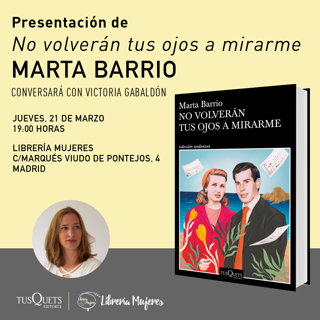 Marta Barrio (@MartaBarrio__) presentará #NoVolveránTusOjosAMirarme con Victoria Gabaldón, directora de @MaMagazine_es.

Jueves, 21 de marzo.
19:00 horas. 
@Lib_Mujeres.