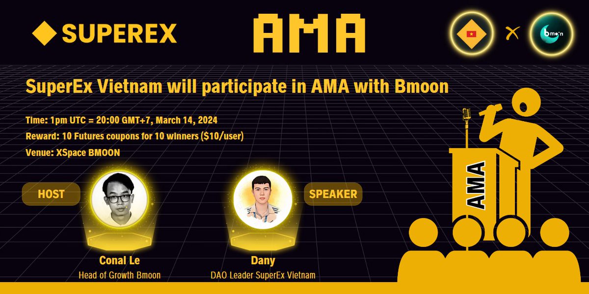 SuperEx_VietNam's tweet photo. 🎙 #SuperEx Vietnam will participate in AMA with #Bmoon! Let's schedule your time to join us ❤️

⏰ Time: 1PM UTC = 20:00 GMT+7, March 14, 2024
🎁 Reward: 10 Futures coupons for 10 winners ($10/user)
📍  Venue: https://t.co/CGGnnEQrX6

✅Complete the following tasks to receive rewards:
1️⃣ Follow @SuperEx_Vietnam & @bmoondaily
2️⃣ Like + RT this post
3️⃣ Drop a question & Tag 3 friends in this post

#SuperEx #SuperEx_Vietnam #Bmoon #XSpace #AMA