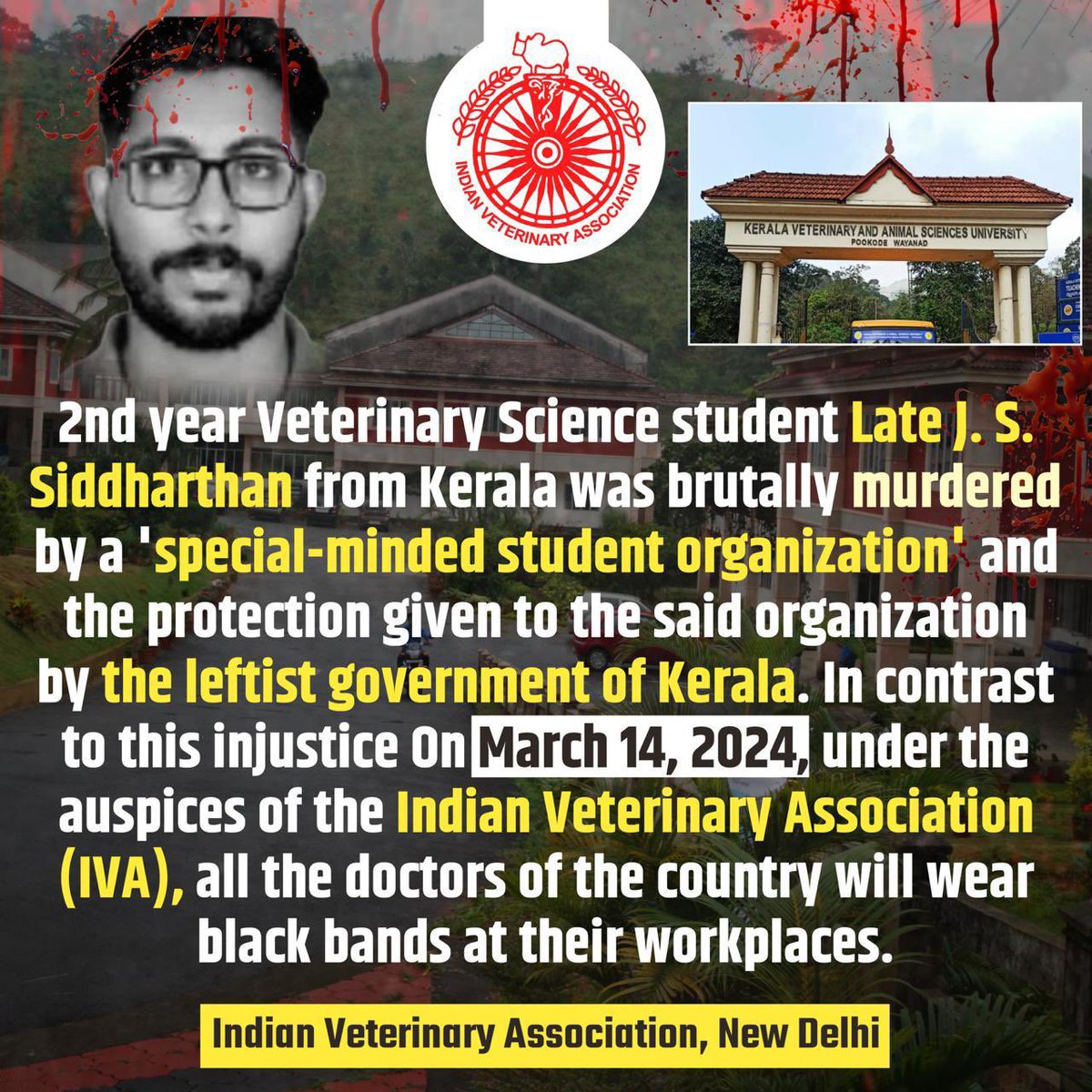 2nd year veterinary student J.S.Sidharthan was brutally murdered by special minded student organisation. All vets of country request to the <a href="/CMOKerala/">CMO Kerala</a> to take strict action against the culprits.
#Justice_For_JS_Siddharthan
#Vets_Want_Justice 

<a href="/CMOKerala/">CMO Kerala</a> <a href="/IndianVeterina1/">Indian Veterinary Association</a> <a href="/PRupala/">Parshottam Rupala</a>
