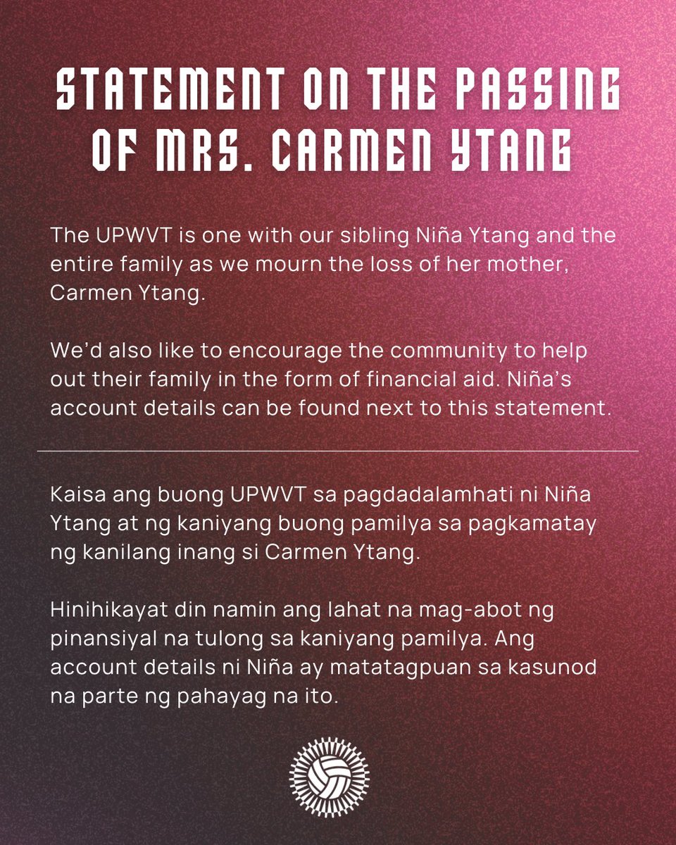 upwvt's tweet photo. [STATEMENT ON THE PASSING OF MRS. CARMEN YTANG]

The UPWVT is one with @NinaYtang as we mourn for the loss of her mother. We’d also like to encourage the community to help out in the form of financial aid. https://t.co/BUleqiJCs5