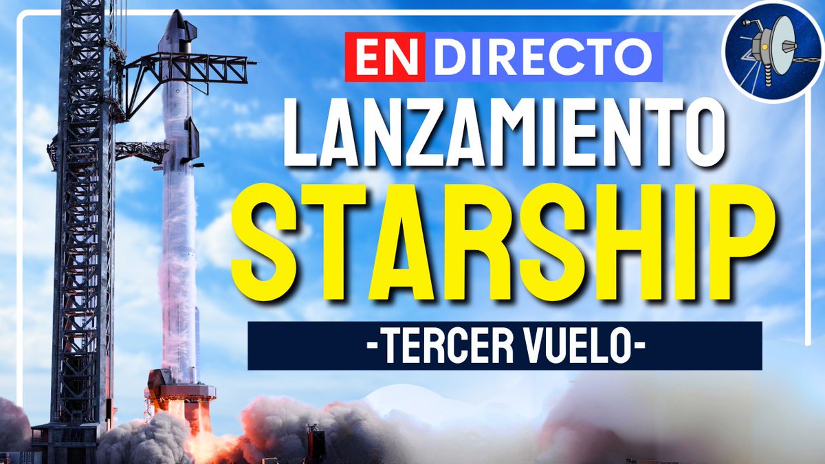 🚨¡¡¡ESTAMOS EN DIRECTO!!!🚨
Tercer lanzamiento de #Starship #Superheavy de <a href="/SpaceX/">SpaceX</a> 
Ven a pasar los nervios: youtube.com/live/8KB15tBah…