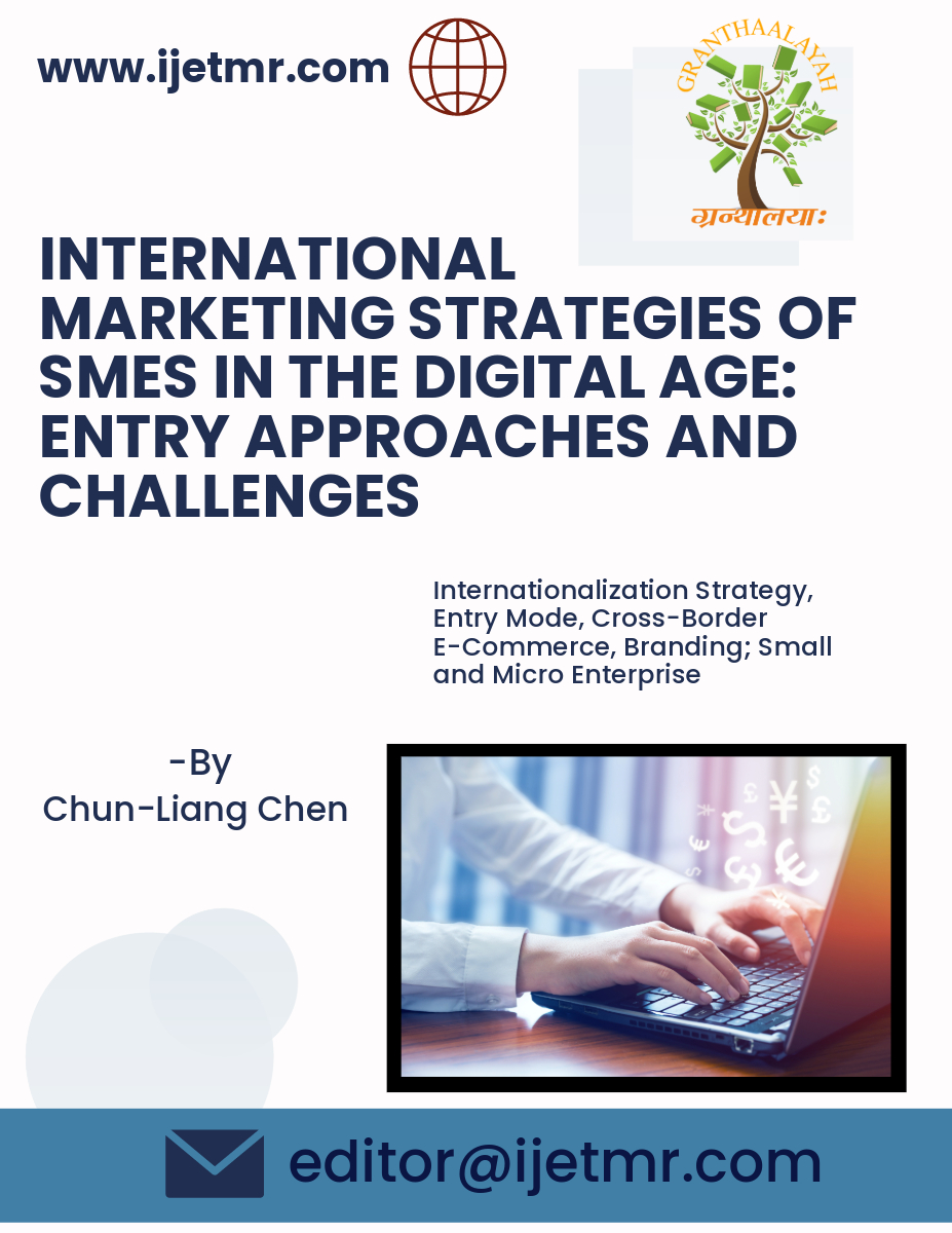Submission link: bit.ly/35oTeQg

Read this article: doi.org/10.29121/ijetm…

Email us: editor@ijetmr.com

#granthaalayah #microenterprise

"INTERNATIONAL MARKETING STRATEGIES OF SMES IN THE DIGITAL AGE: ENTRY APPROACHES AND CHALLENGES"