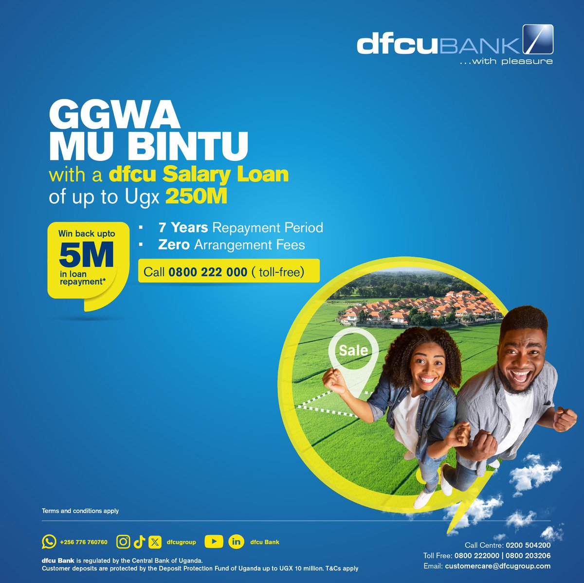 #GgwaMuBintu with the dfcu Unsecured Salary Loan. Get up to UGX 250 Million for a period of up to 7 years. Visit dfcugroup.com/promotions/ to apply now. #TransformingLivesAndBusinesses